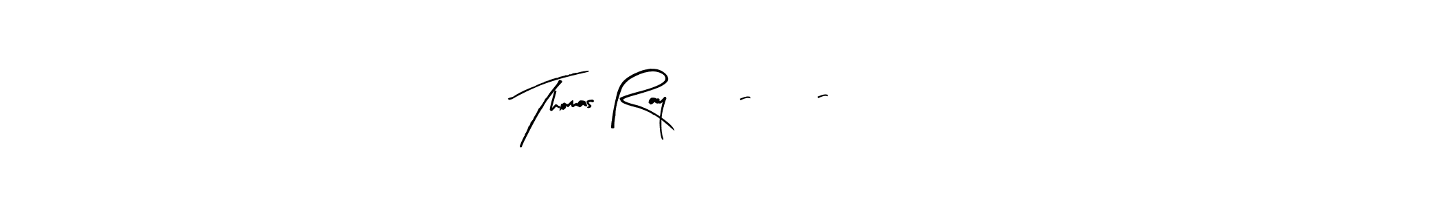 How to make Thomas Ray 03-12-2024 name signature. Use Arty Signature style for creating short signs online. This is the latest handwritten sign. Thomas Ray 03-12-2024 signature style 8 images and pictures png