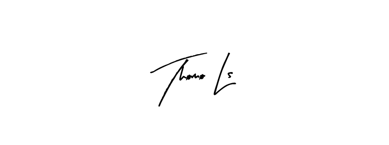 How to make Thomo Ls signature? Arty Signature is a professional autograph style. Create handwritten signature for Thomo Ls name. Thomo Ls signature style 8 images and pictures png