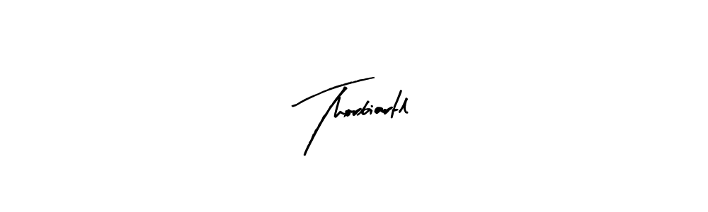 Arty Signature is a professional signature style that is perfect for those who want to add a touch of class to their signature. It is also a great choice for those who want to make their signature more unique. Get Thorbiartl name to fancy signature for free. Thorbiartl signature style 8 images and pictures png