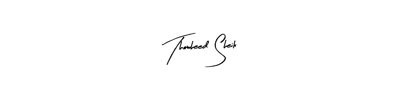 Once you've used our free online signature maker to create your best signature Arty Signature style, it's time to enjoy all of the benefits that Thowheed Sheik name signing documents. Thowheed Sheik signature style 8 images and pictures png