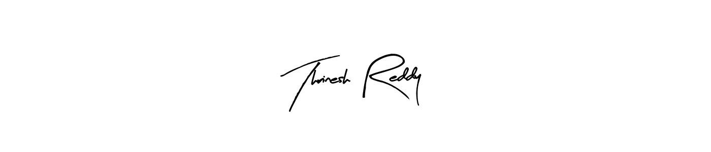 Create a beautiful signature design for name Thrinesh Reddy. With this signature (Arty Signature) fonts, you can make a handwritten signature for free. Thrinesh Reddy signature style 8 images and pictures png