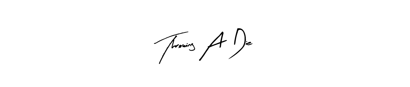 How to make Throwing A Die name signature. Use Arty Signature style for creating short signs online. This is the latest handwritten sign. Throwing A Die signature style 8 images and pictures png