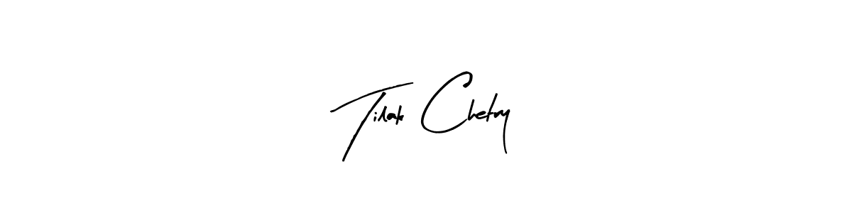 How to make Tilak Chetry name signature. Use Arty Signature style for creating short signs online. This is the latest handwritten sign. Tilak Chetry signature style 8 images and pictures png