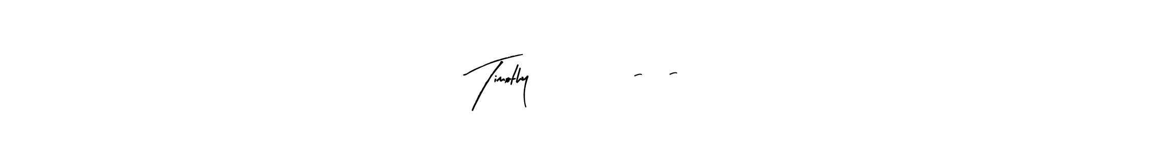 How to make Timothy          6-6-24 name signature. Use Arty Signature style for creating short signs online. This is the latest handwritten sign. Timothy          6-6-24 signature style 8 images and pictures png