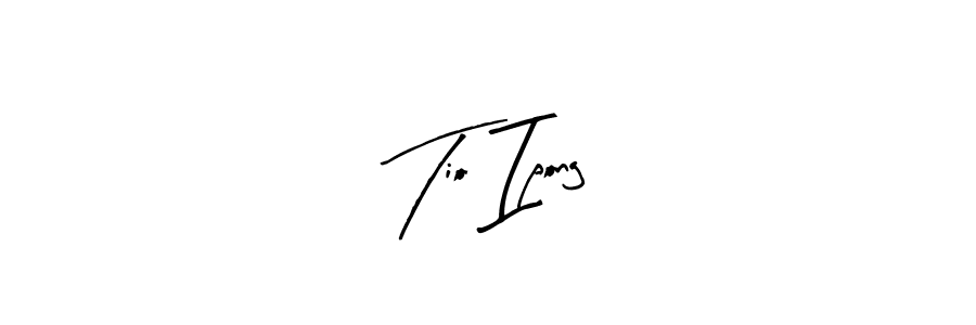 You should practise on your own different ways (Arty Signature) to write your name (Tio Ipong) in signature. don't let someone else do it for you. Tio Ipong signature style 8 images and pictures png