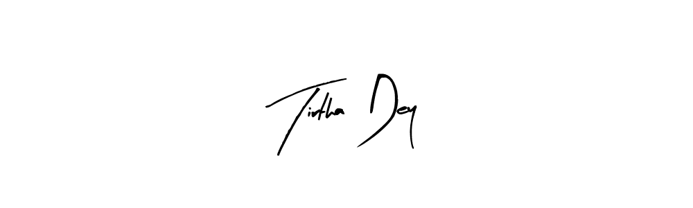 Make a beautiful signature design for name Tirtha Dey. With this signature (Arty Signature) style, you can create a handwritten signature for free. Tirtha Dey signature style 8 images and pictures png