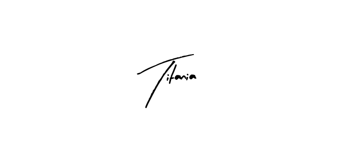 Design your own signature with our free online signature maker. With this signature software, you can create a handwritten (Arty Signature) signature for name Titania. Titania signature style 8 images and pictures png