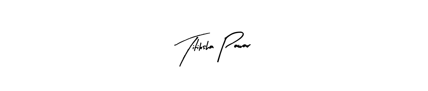 Create a beautiful signature design for name Titiksha Pawar. With this signature (Arty Signature) fonts, you can make a handwritten signature for free. Titiksha Pawar signature style 8 images and pictures png