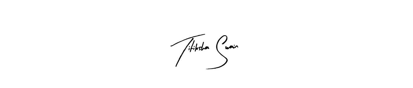 Create a beautiful signature design for name Titiksha Swain. With this signature (Arty Signature) fonts, you can make a handwritten signature for free. Titiksha Swain signature style 8 images and pictures png