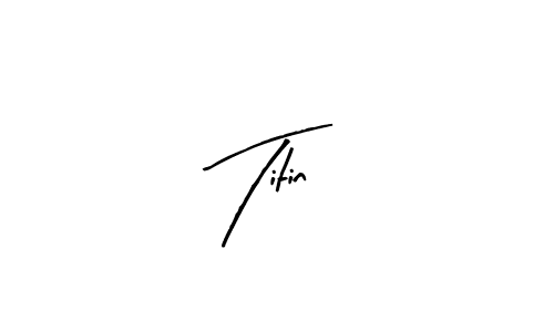 Design your own signature with our free online signature maker. With this signature software, you can create a handwritten (Arty Signature) signature for name Titin. Titin signature style 8 images and pictures png