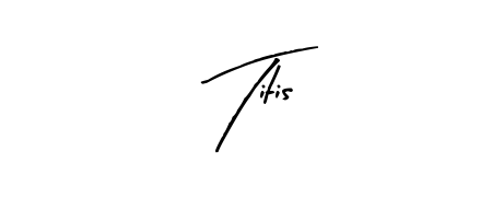The best way (Arty Signature) to make a short signature is to pick only two or three words in your name. For converting this name Titis. Titis signature style 8 images and pictures png