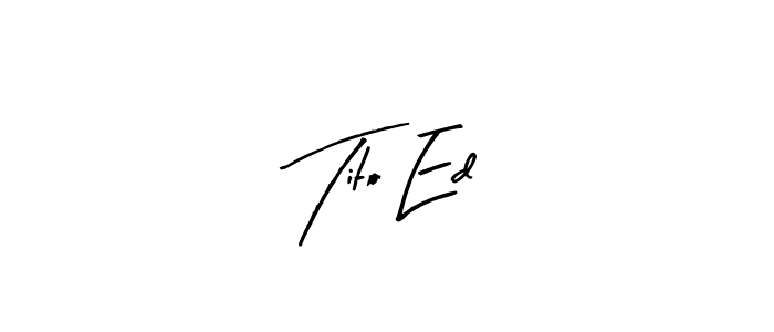 Similarly Arty Signature is the best handwritten signature design. Signature creator online .You can use it as an online autograph creator for name Tito Ed. Tito Ed signature style 8 images and pictures png