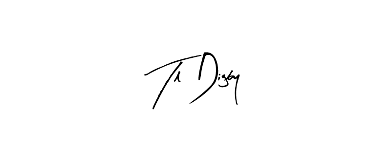 Make a short Tl Digby signature style. Manage your documents anywhere anytime using Arty Signature. Create and add eSignatures, submit forms, share and send files easily. Tl Digby signature style 8 images and pictures png