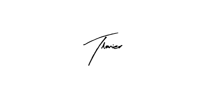 The best way (Arty Signature) to make a short signature is to pick only two or three words in your name. The name Tlanier include a total of six letters. For converting this name. Tlanier signature style 8 images and pictures png