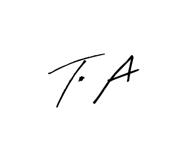 Here are the top 10 professional signature styles for the name To A. These are the best autograph styles you can use for your name. To A signature style 8 images and pictures png