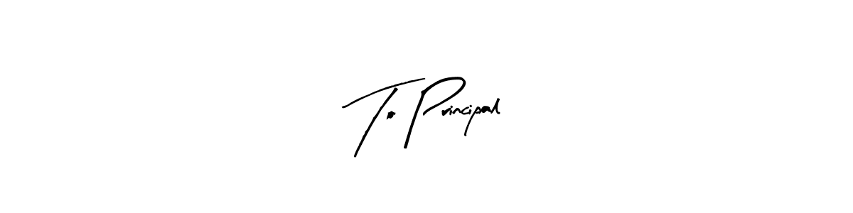 Design your own signature with our free online signature maker. With this signature software, you can create a handwritten (Arty Signature) signature for name To Principal. To Principal signature style 8 images and pictures png