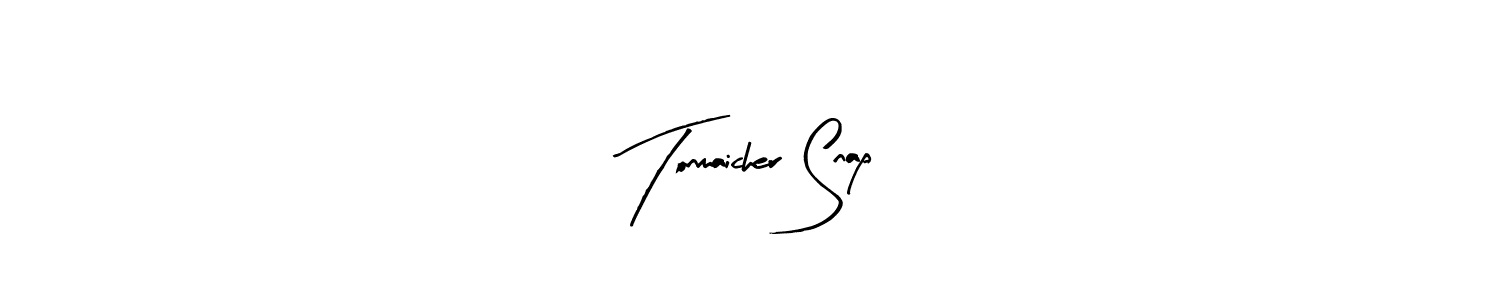 Also we have Tonmaicher Snap name is the best signature style. Create professional handwritten signature collection using Arty Signature autograph style. Tonmaicher Snap signature style 8 images and pictures png