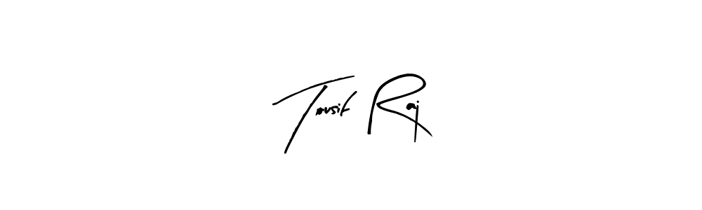 This is the best signature style for the Tousif Raj name. Also you like these signature font (Arty Signature). Mix name signature. Tousif Raj signature style 8 images and pictures png