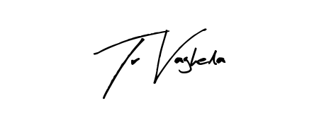 See photos of Tr Vaghela official signature. Check more albums & portfolios. Read reviews & check more about Arty Signature font. Tr Vaghela signature style 8 images and pictures png