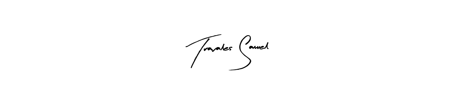 You should practise on your own different ways (Arty Signature) to write your name (Travales Samuel) in signature. don't let someone else do it for you. Travales Samuel signature style 8 images and pictures png