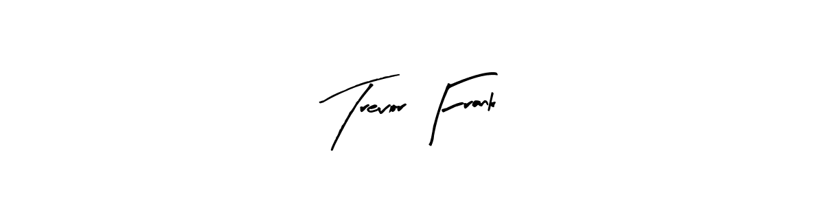 Once you've used our free online signature maker to create your best signature Arty Signature style, it's time to enjoy all of the benefits that Trevor Frank name signing documents. Trevor Frank signature style 8 images and pictures png