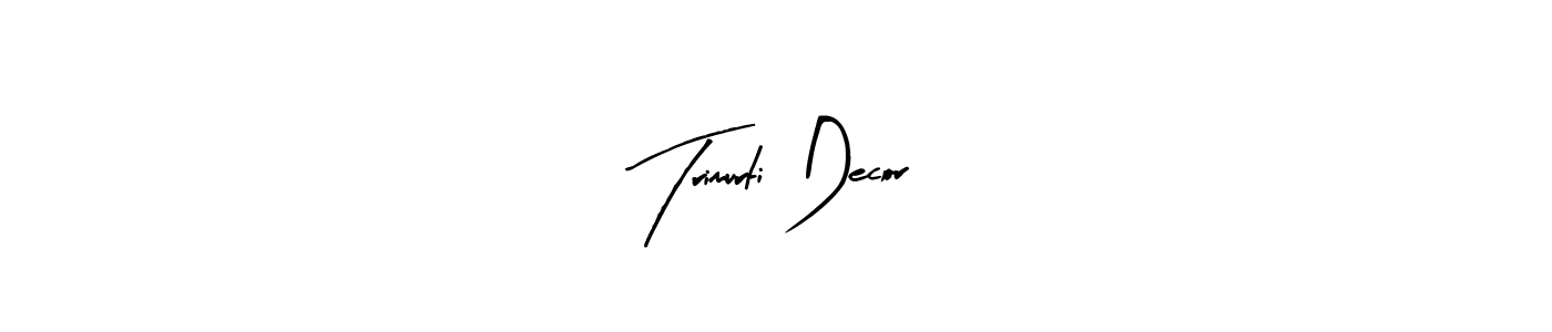 Also You can easily find your signature by using the search form. We will create Trimurti Decor name handwritten signature images for you free of cost using Arty Signature sign style. Trimurti Decor signature style 8 images and pictures png
