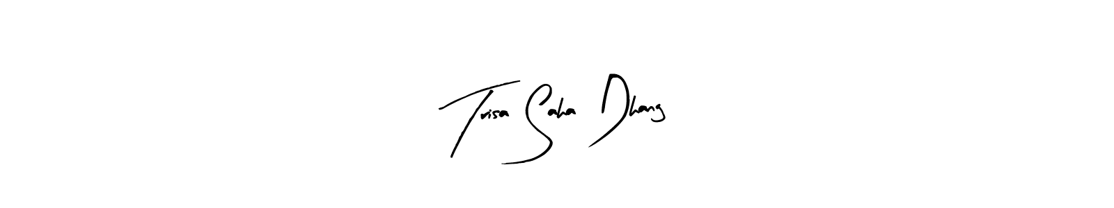 Trisa Saha Dhang stylish signature style. Best Handwritten Sign (Arty Signature) for my name. Handwritten Signature Collection Ideas for my name Trisa Saha Dhang. Trisa Saha Dhang signature style 8 images and pictures png