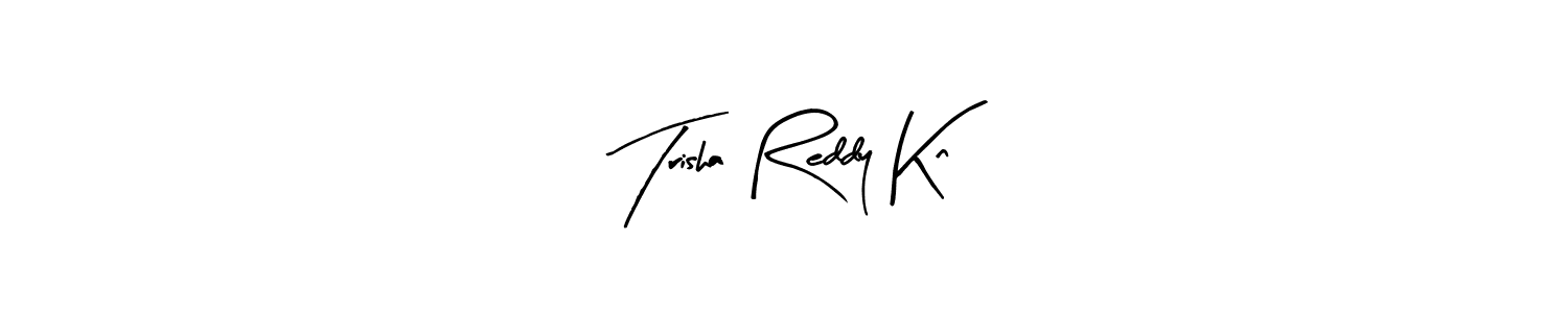 Also we have Trisha Reddy Kn name is the best signature style. Create professional handwritten signature collection using Arty Signature autograph style. Trisha Reddy Kn signature style 8 images and pictures png