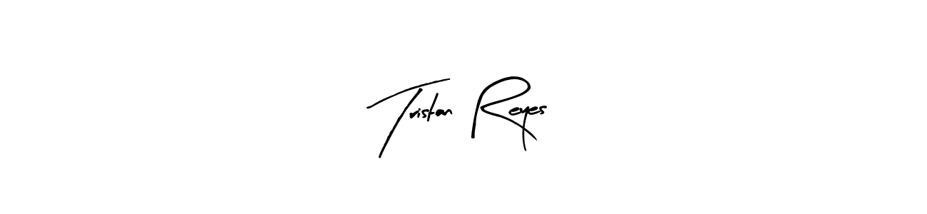 How to make Tristan Reyes signature? Arty Signature is a professional autograph style. Create handwritten signature for Tristan Reyes name. Tristan Reyes signature style 8 images and pictures png