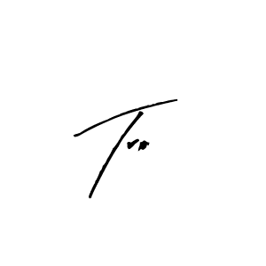 Check out images of Autograph of Tro name. Actor Tro Signature Style. Arty Signature is a professional sign style online. Tro signature style 8 images and pictures png
