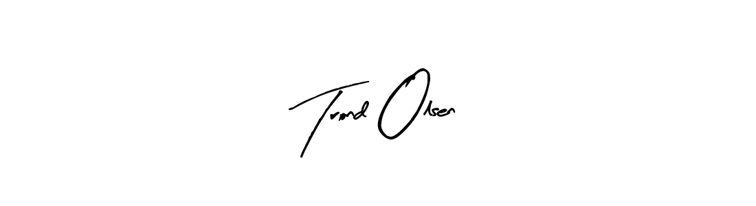 It looks lik you need a new signature style for name Trond Olsen. Design unique handwritten (Arty Signature) signature with our free signature maker in just a few clicks. Trond Olsen signature style 8 images and pictures png
