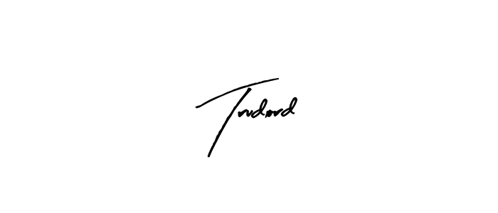 if you are searching for the best signature style for your name Trudord. so please give up your signature search. here we have designed multiple signature styles  using Arty Signature. Trudord signature style 8 images and pictures png