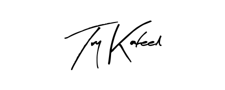 Design your own signature with our free online signature maker. With this signature software, you can create a handwritten (Arty Signature) signature for name Try Kafeel. Try Kafeel signature style 8 images and pictures png
