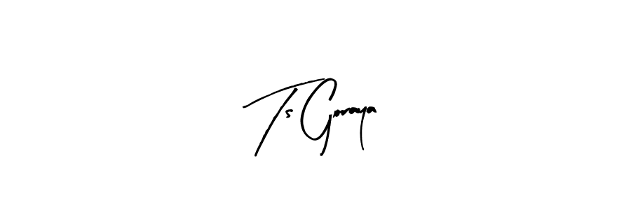 You should practise on your own different ways (Arty Signature) to write your name (Ts Goraya) in signature. don't let someone else do it for you. Ts Goraya signature style 8 images and pictures png