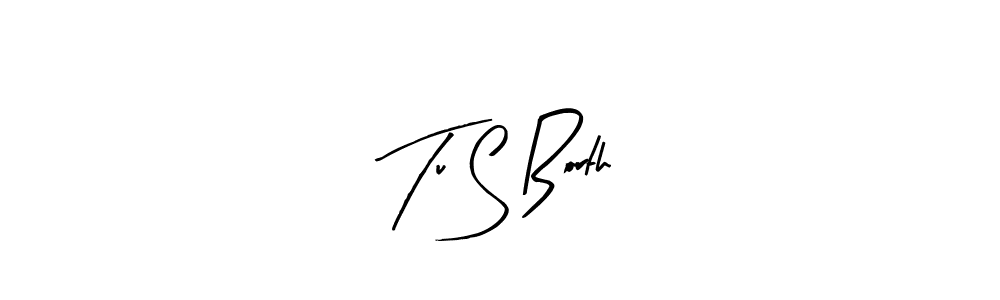 Arty Signature is a professional signature style that is perfect for those who want to add a touch of class to their signature. It is also a great choice for those who want to make their signature more unique. Get Tu S Borth name to fancy signature for free. Tu S Borth signature style 8 images and pictures png