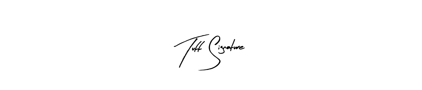 Create a beautiful signature design for name Tuff Signature. With this signature (Arty Signature) fonts, you can make a handwritten signature for free. Tuff Signature signature style 8 images and pictures png