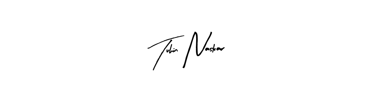 How to make Tuhin Naskar signature? Arty Signature is a professional autograph style. Create handwritten signature for Tuhin Naskar name. Tuhin Naskar signature style 8 images and pictures png