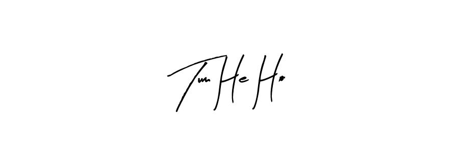 How to make Tum He Ho name signature. Use Arty Signature style for creating short signs online. This is the latest handwritten sign. Tum He Ho signature style 8 images and pictures png