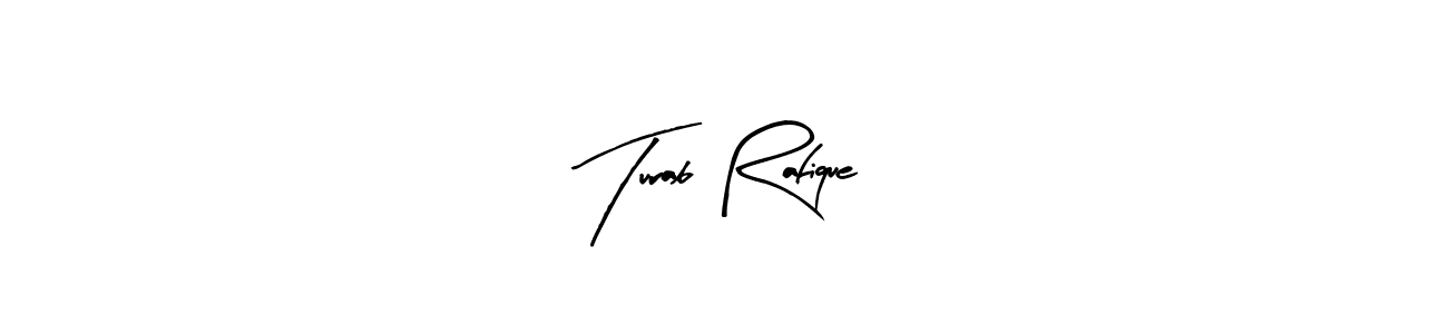 if you are searching for the best signature style for your name Turab Rafique. so please give up your signature search. here we have designed multiple signature styles  using Arty Signature. Turab Rafique signature style 8 images and pictures png