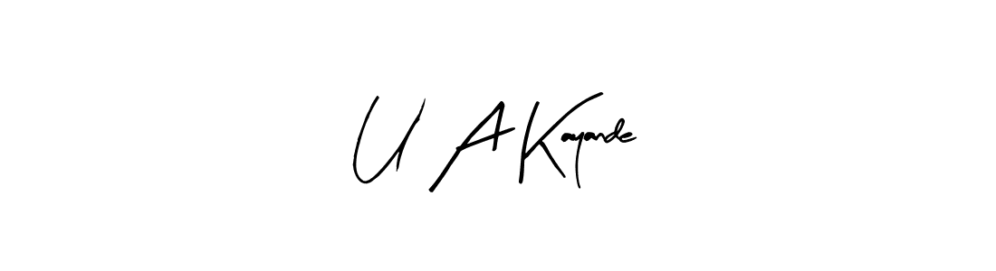 How to make U A Kayande name signature. Use Arty Signature style for creating short signs online. This is the latest handwritten sign. U A Kayande signature style 8 images and pictures png
