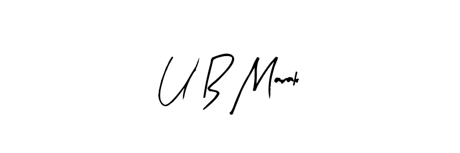 The best way (Arty Signature) to make a short signature is to pick only two or three words in your name. The name U B Marak include a total of six letters. For converting this name. U B Marak signature style 8 images and pictures png