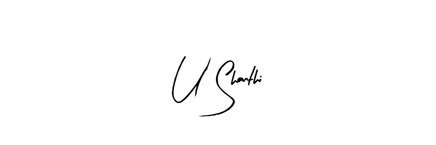 Create a beautiful signature design for name U Shanthi. With this signature (Arty Signature) fonts, you can make a handwritten signature for free. U Shanthi signature style 8 images and pictures png