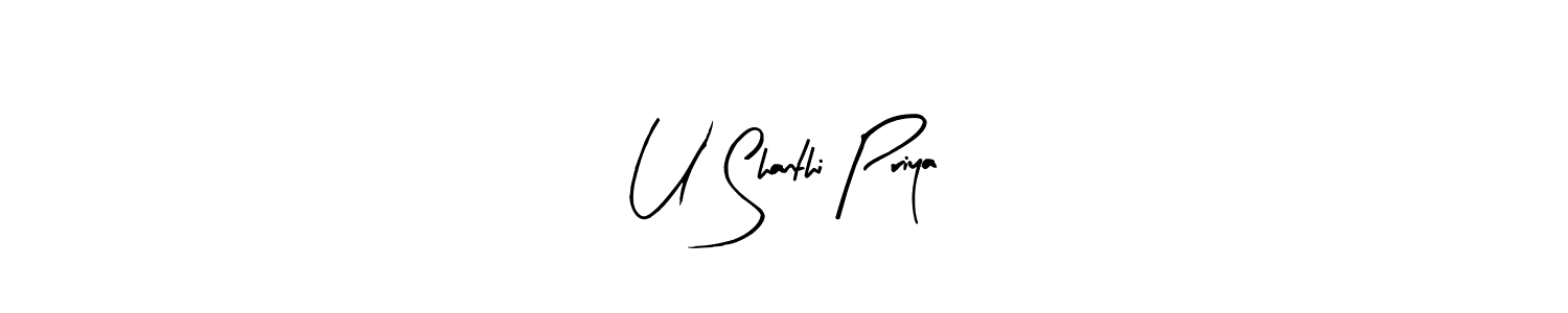 How to make U Shanthi Priya signature? Arty Signature is a professional autograph style. Create handwritten signature for U Shanthi Priya name. U Shanthi Priya signature style 8 images and pictures png