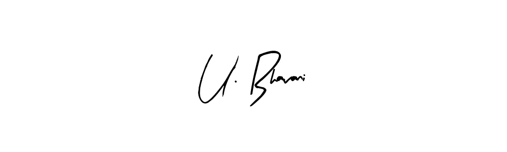 Make a beautiful signature design for name U. Bhavani. Use this online signature maker to create a handwritten signature for free. U. Bhavani signature style 8 images and pictures png