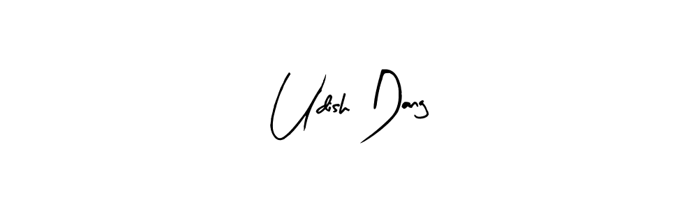 Create a beautiful signature design for name Udish Dang. With this signature (Arty Signature) fonts, you can make a handwritten signature for free. Udish Dang signature style 8 images and pictures png
