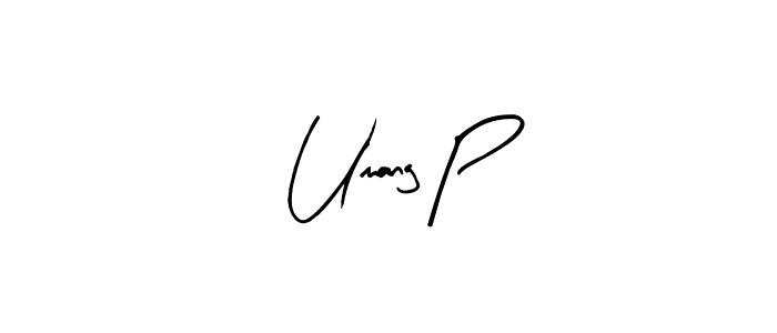 It looks lik you need a new signature style for name Umang P. Design unique handwritten (Arty Signature) signature with our free signature maker in just a few clicks. Umang P signature style 8 images and pictures png
