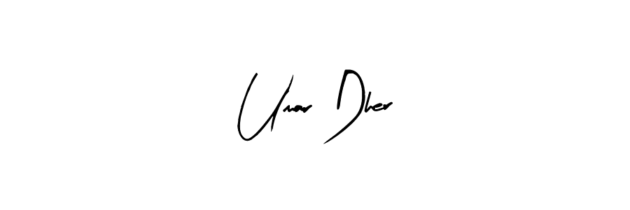You should practise on your own different ways (Arty Signature) to write your name (Umar Dher) in signature. don't let someone else do it for you. Umar Dher signature style 8 images and pictures png