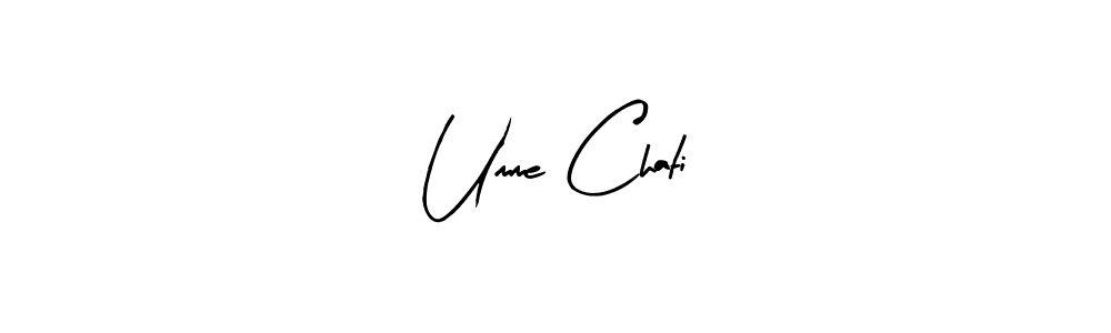 Also we have Umme Chati name is the best signature style. Create professional handwritten signature collection using Arty Signature autograph style. Umme Chati signature style 8 images and pictures png
