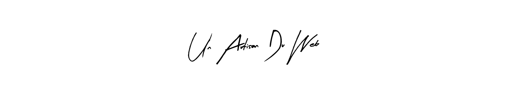 Similarly Arty Signature is the best handwritten signature design. Signature creator online .You can use it as an online autograph creator for name Un Artisan Du Web. Un Artisan Du Web signature style 8 images and pictures png