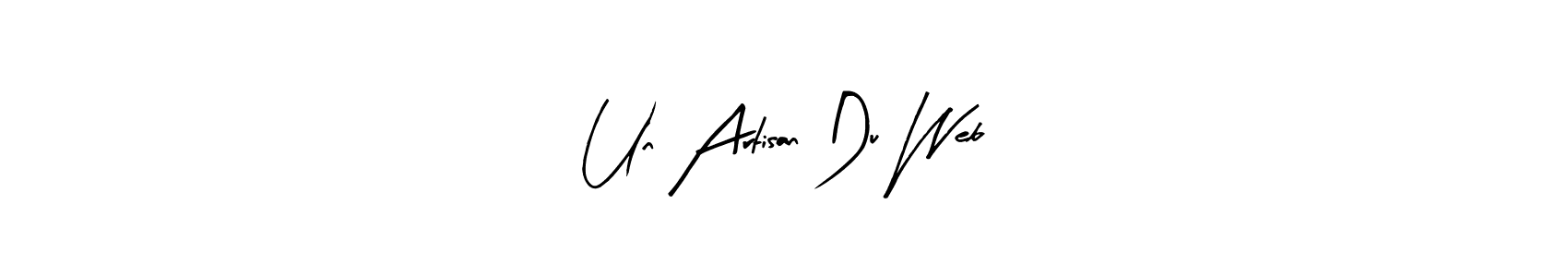 Similarly Arty Signature is the best handwritten signature design. Signature creator online .You can use it as an online autograph creator for name Un Artisan Du Web. Un Artisan Du Web signature style 8 images and pictures png